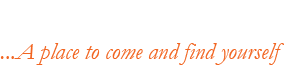 A place to come and find yourself
